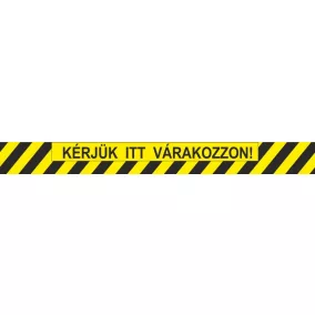 KÉRJÜK ITT VÁRAKOZZON! - 106x15 cm padlómatrica