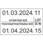 26x16mm original árazócímke Gyártási - Fogyasztahósági idő - LOT - S/N