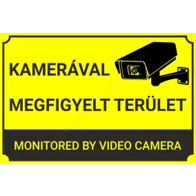   Kamerával megfigyelt terület - A4 TÁBLA (UV álló) - sárga