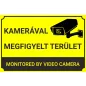   Kamerával megfigyelt terület - A4 TÁBLA (UV álló) - sárga