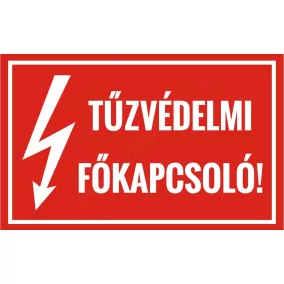 Tűzvédelmi főkapcsoló - matrica 20x10cm