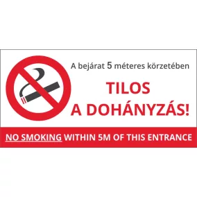   Tilos a dohányzás a bejárat 5m körzetében! 20x10cm matrica