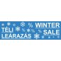 TÁBLA 100x30cm TÉLI LEÁRAZÁS - WINTER SALE (1 oldalas)