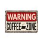 Warning coffee zone retro fémtábla