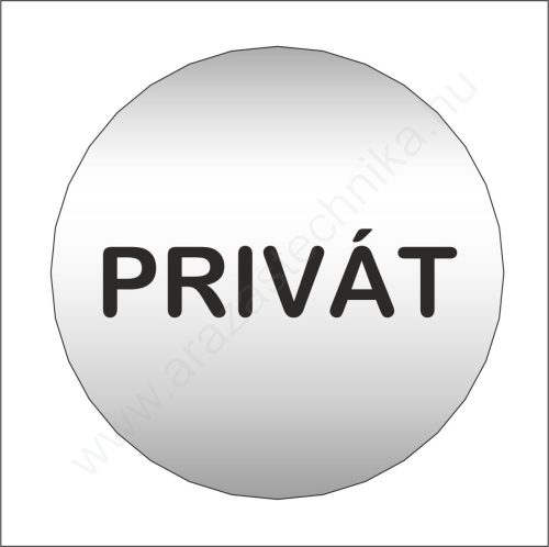 Piktogram - PRIVÁT - 83mm kör szálcsiszolt ezüst tábla