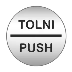   Piktogram - TOLNI-PUSH - 83mm kör szálcsiszolt ezüst tábla