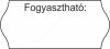 26x12mm "Fogyasztható" címke (1400db/tek) Hűtőházi ragasztó